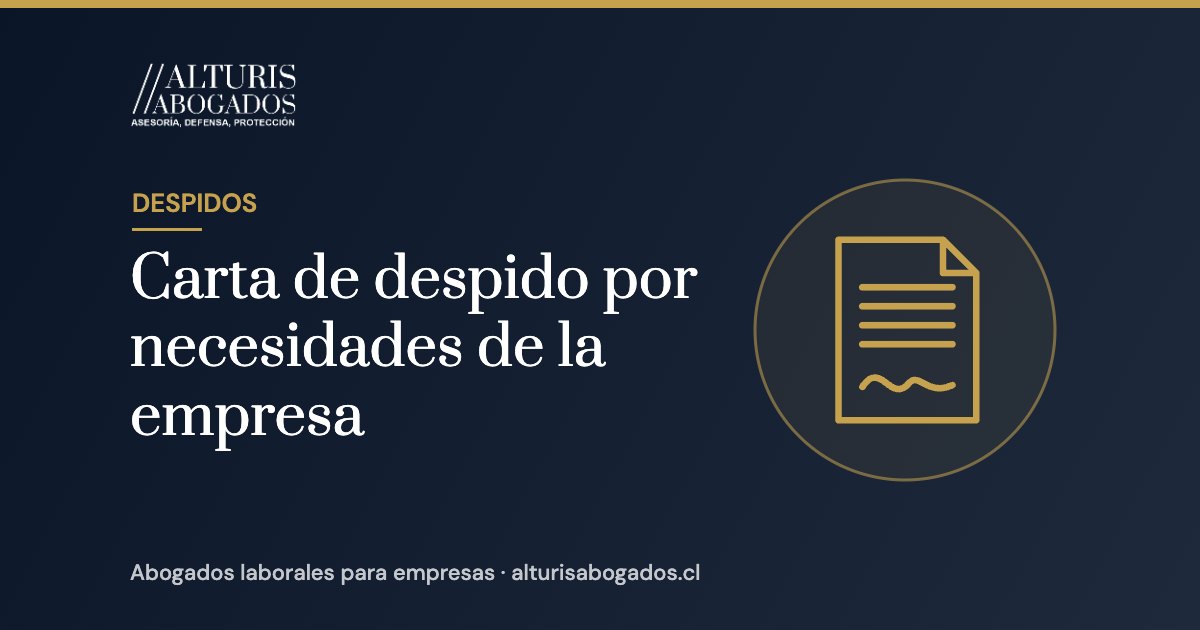Carta de despido por necesidades de la empresa | Alturis Abogados