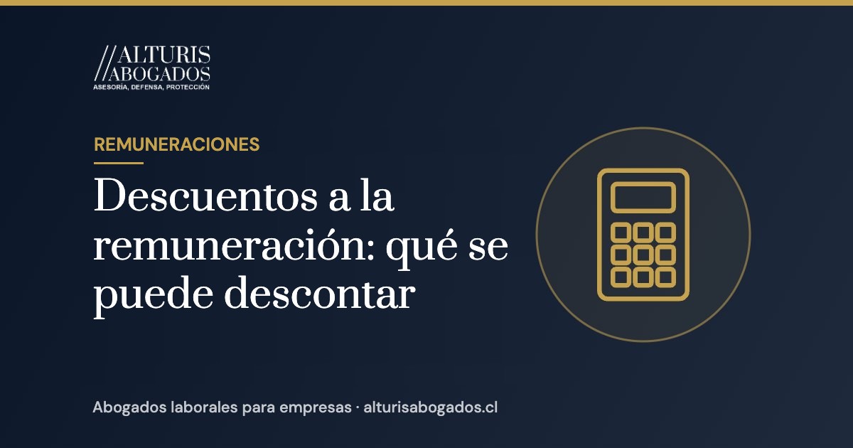 Descuentos a la remuneración: qué se puede descontar | Alturis Abogados